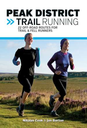 Peak District Trail Running de JON BARTON