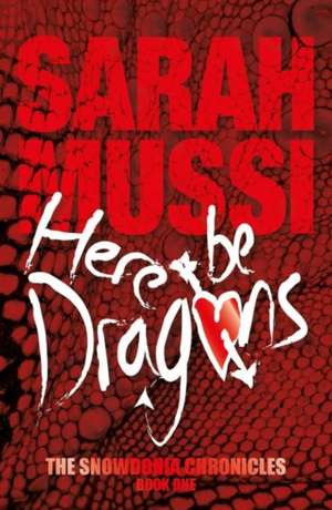 Here be Dragons de Sarah Mussi