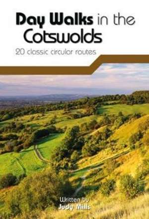 Day Walks in the Cotswolds de Judy Mills