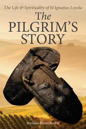 The Pilgrim's Story de Brendan (SJ) Comerford