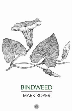 Bindweed de Mark Roper