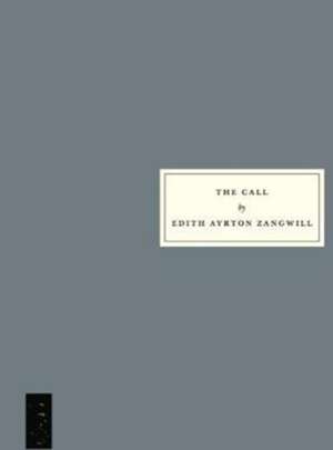 The Call de Edith Ayrton Zangwill