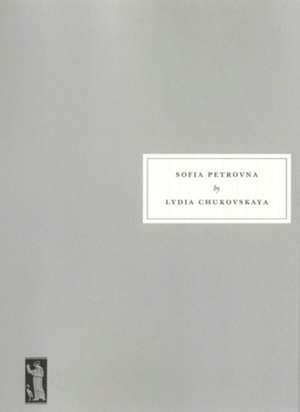Sofia Petrovna de Lydia Chukovskaya