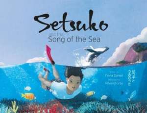 Setsuko and the Song of the Sea de Fiona Barker