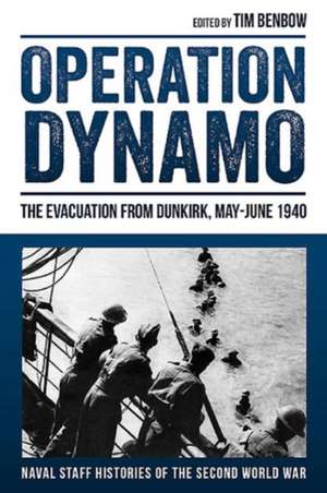 Operation Dynamo de Tim Benbow