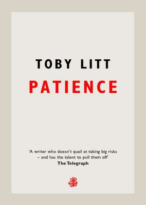 Patience de Toby Litt