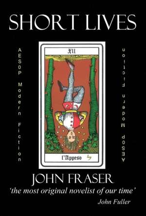 Short Lives de John Fraser
