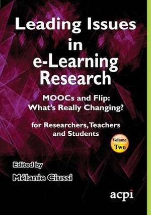 Leading Issues in e-Learning Research Volume 2 de Melanie Ciussi