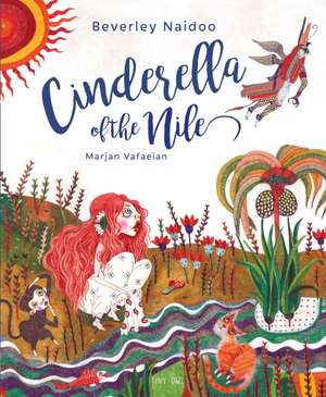 Cinderella of the Nile de Beverley Naidoo