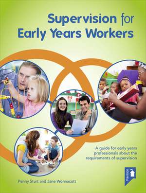 Supervision for Early Years Workers de Jane Wonnacott