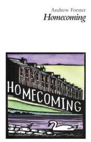 Homecoming de Andrew Forster