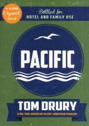 Drury, T: Pacific de Tom Drury