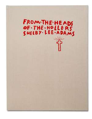 From the Heads of the Hollers de Shelby Lee Adams