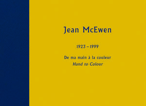 de Ma Main a la Couleur / Hand to Colour de Jean McEwen