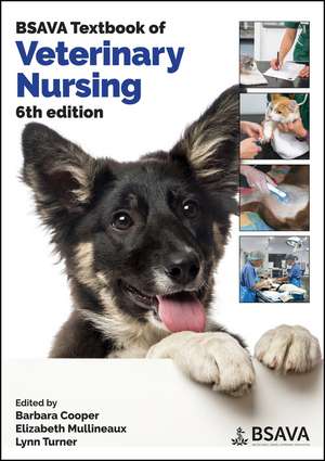 BSAVA Textbook of Veterinary Nursing, Sixth Editio n de B. Cooper