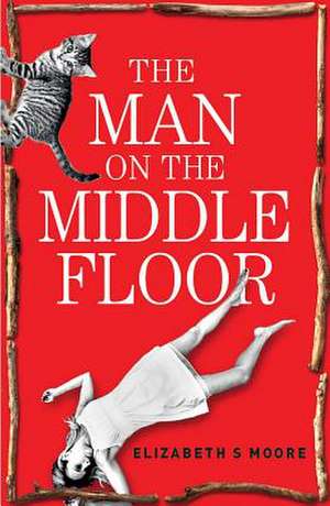 The Man on the Middle Floor de Elizabeth S. Moore