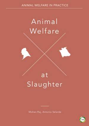 Animal Welfare at Slaughter de Antonio Velarde