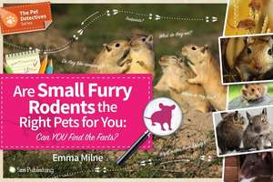 Are Small Furry Rodents the Right Pet for You de Emma Milne