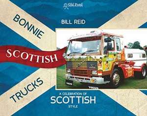 Bonnie Scottish Trucks de Bill Reid