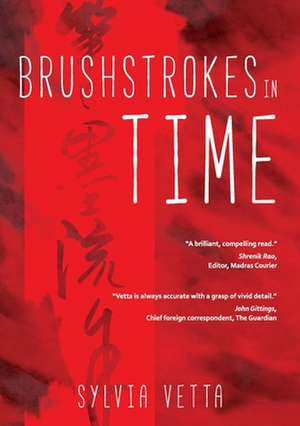 Brushstrokes in Time de Sylvia Vetta