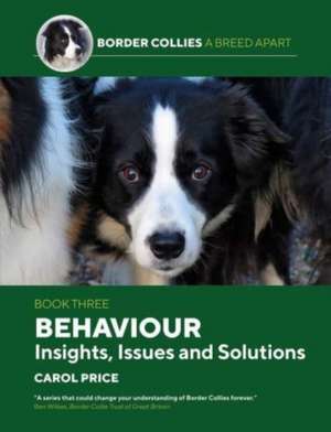 Behaviour: INsights, Issues and Solutions de Carol Price