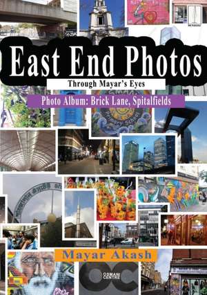 East End Photos Through Mayar's Eyes - Brick Lane, Spitalfields de Mayar Akash