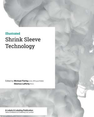 Shrink Sleeve Technology de Séamus Lafferty