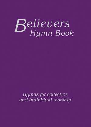 Believers Hymn Book Large Print Hardback Edition de Various Authors