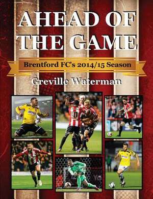 Ahead of the Game de Greville Waterman