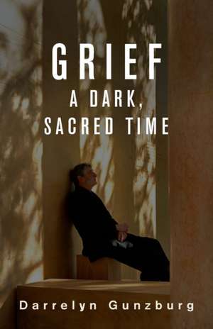 Grief de Darrelyn Gunzburg