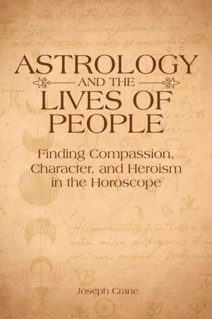 Astrology and the Lives of People de Joseph Crane