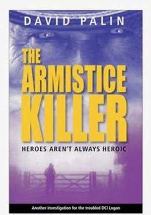 The Armistice Killer de David Palin