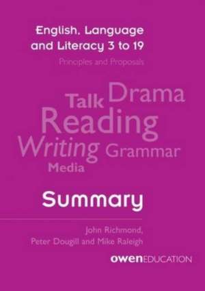 English, Language and Literacy 3 to 19: Principles and Proposals - Summary de Mike Raleigh