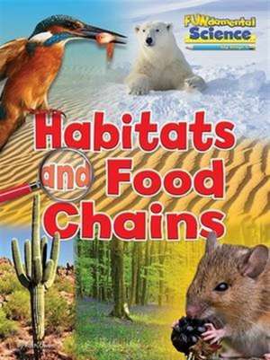 Habitats and Food Chains de Ruth Owen