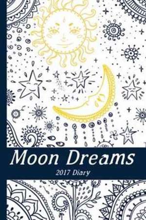 MOON DREAMS 2017 DIARY de Starr Meneely