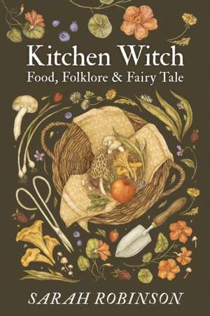 Kitchen Witch de Sarah Robinson