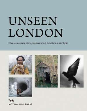 Unseen London de Rachel Segal Hamilton