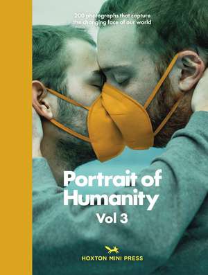 Portrait of Humanity Vol 3 de Hoxton Mini Press