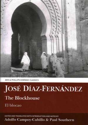 Jose Diaz–Fernandez – The Blockhouse de Adolfo Campoy–cubillo