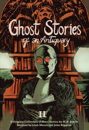 Ghost Stories of an Antiquary, Vol. 2 de M R James