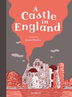 A Castle in England de Jamie Rhodes