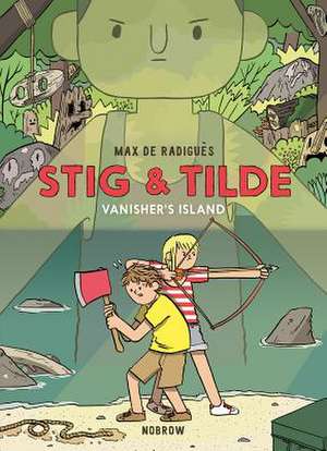 Stig & Tilde: Vanisher's Island de Max de Radigues