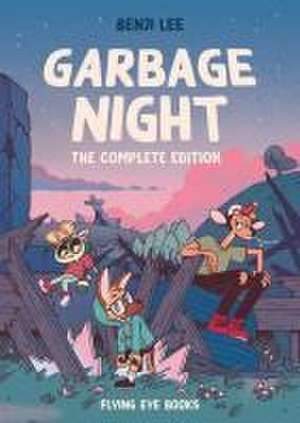 Garbage Night: The Complete Collection de Benji Lee