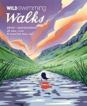 Wild Swimming Walks Eryri / Snowdonia de Emma Marshall