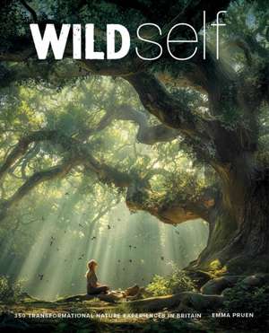 Wild Self de Emma Pruen