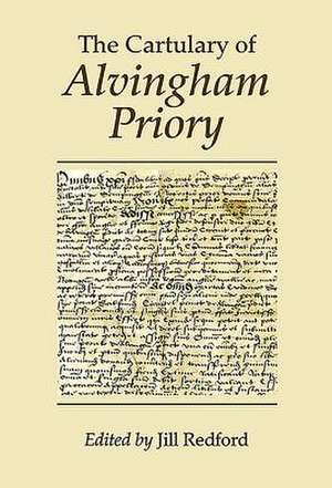 The Cartulary of Alvingham Priory de Jill Redford