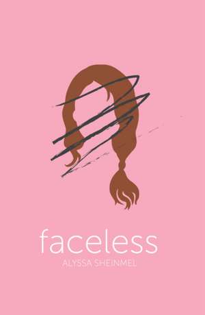 Faceless de Alyssa Sheinmel