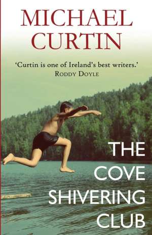 The Cove Shivering Club de Michael Curtin