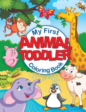 My First Animal Toddler Coloring Book de Feel Happy Books