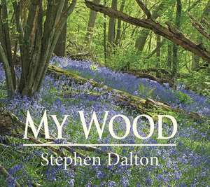 My Wood de Stephen Dalton